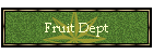 Fruit Dept